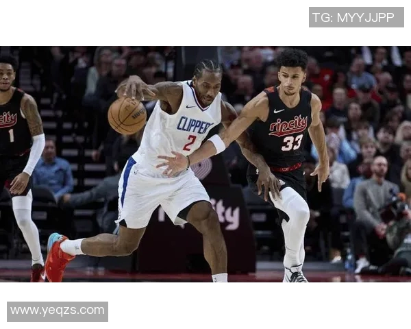 快船惜败开拓者，莱昂纳德表现稳定