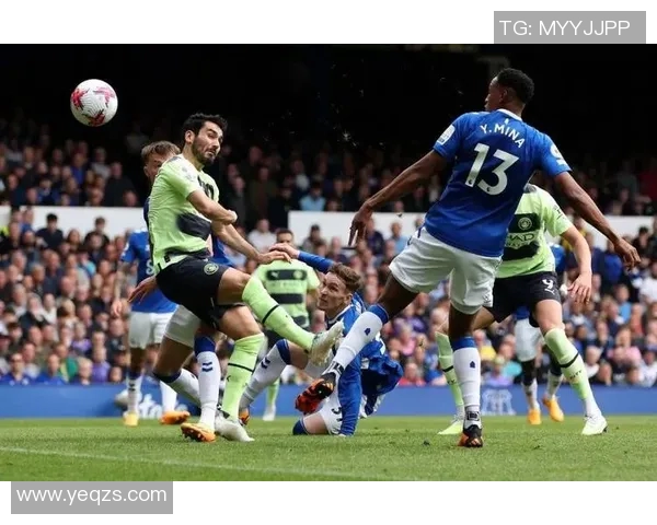 曼城与埃弗顿对决前瞻分析及双方近期状态评估 曼城与埃弗顿对决前瞻分析及双方近期状态评估